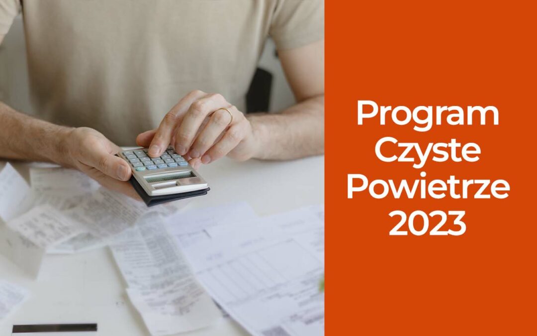 Program Czyste Powietrze 2023